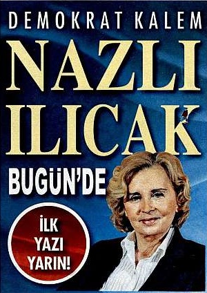 Nazlı Ilıcak Bugün Gazetesindeki yazılarına ne zaman başlıyor? - Resim : 1