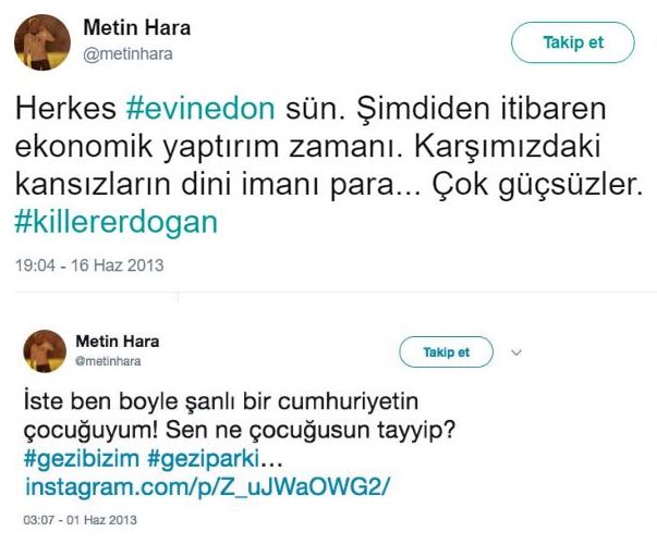 Gezi tweetleri ortaya çıktı, Metin Hara'nın hesabı kapatıldı! - Resim : 2