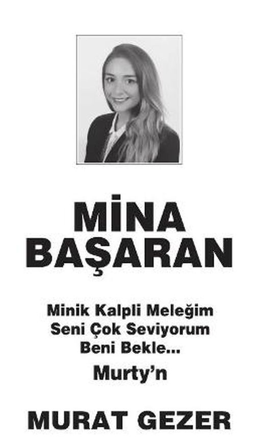 Mina Başaran'ın nişanlısından ölüm ilanı: Minik kalpli meleğim seni çok seviyorum, beni bekle - Resim : 1