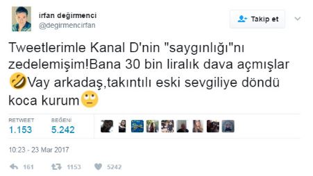 Kanal D'den "Hayır" dediği için kovduğu İrfan Değirmenci’ye dava! - Resim : 1