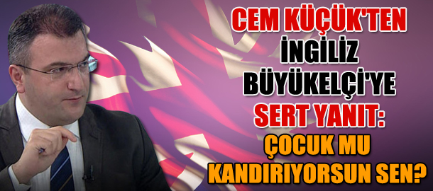 İngiliz Büyükelçi, Cem Küçük’e böyle yanıt verdi: ‘Sen’ diye hitap etmesi gururumu okşadı - Resim : 1